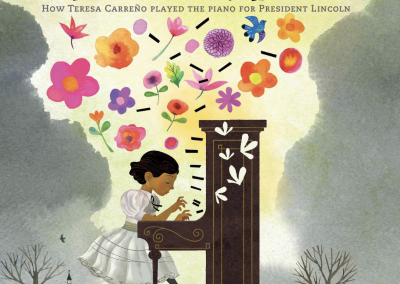 Dancing Hands: How Teresa Carreño Played the Piano for President Lincoln